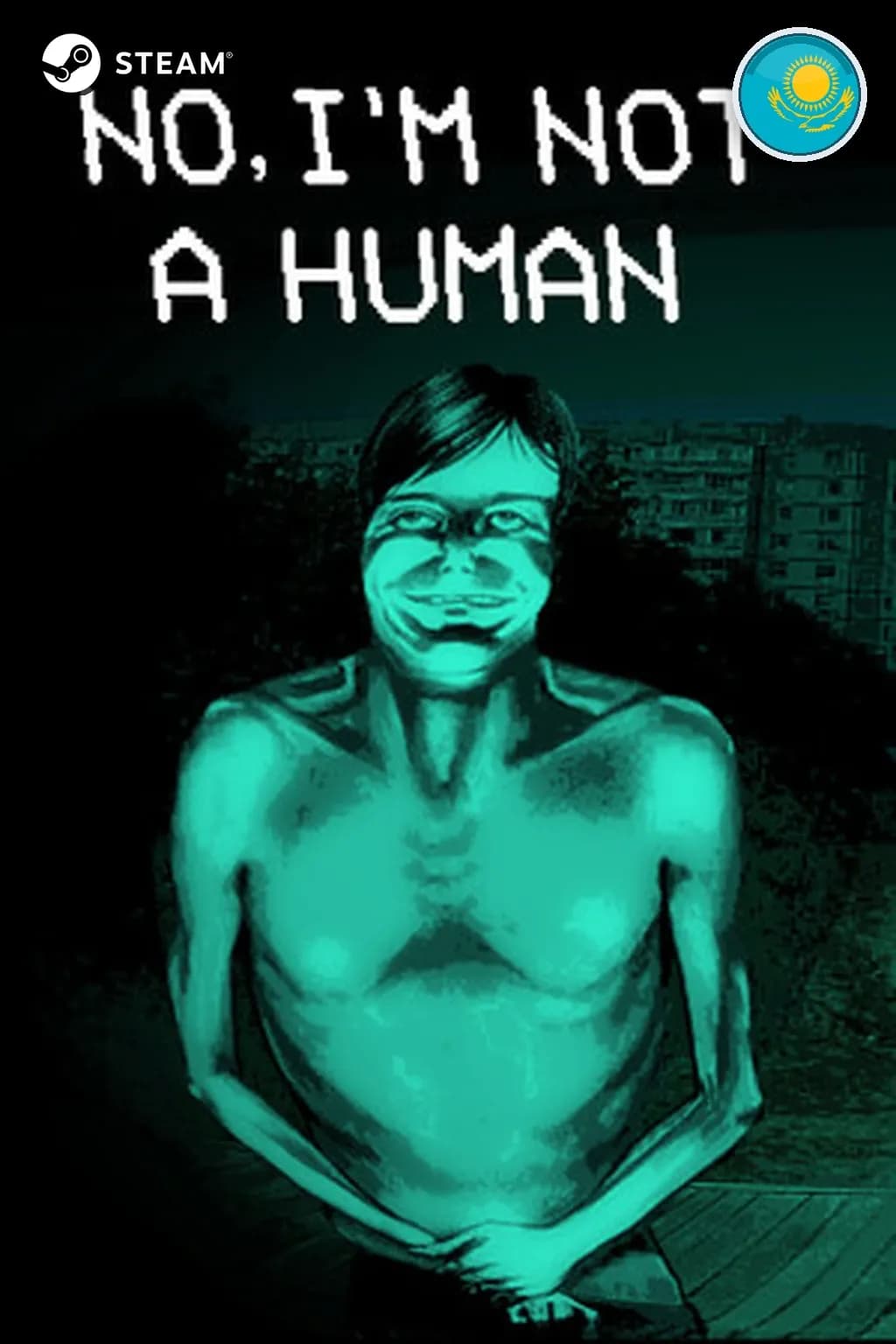 No, I'm not a Human — Казахстан